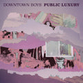 Downtown Boys - Public Luxury (LP, Loser Edition pearl vinyl)