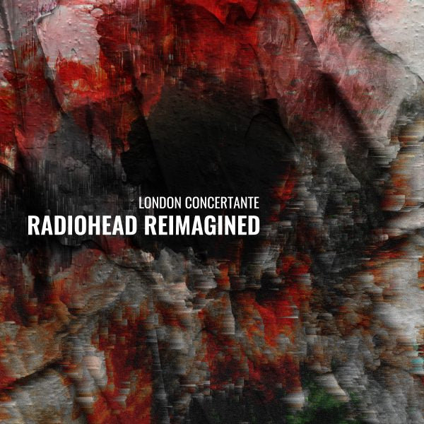 London Concertante - Radiohead Reimagined (LP)