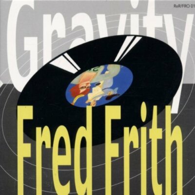 Fred Frith - Gravity (CD)