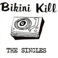 Bikini Kill - The Singles (LP)