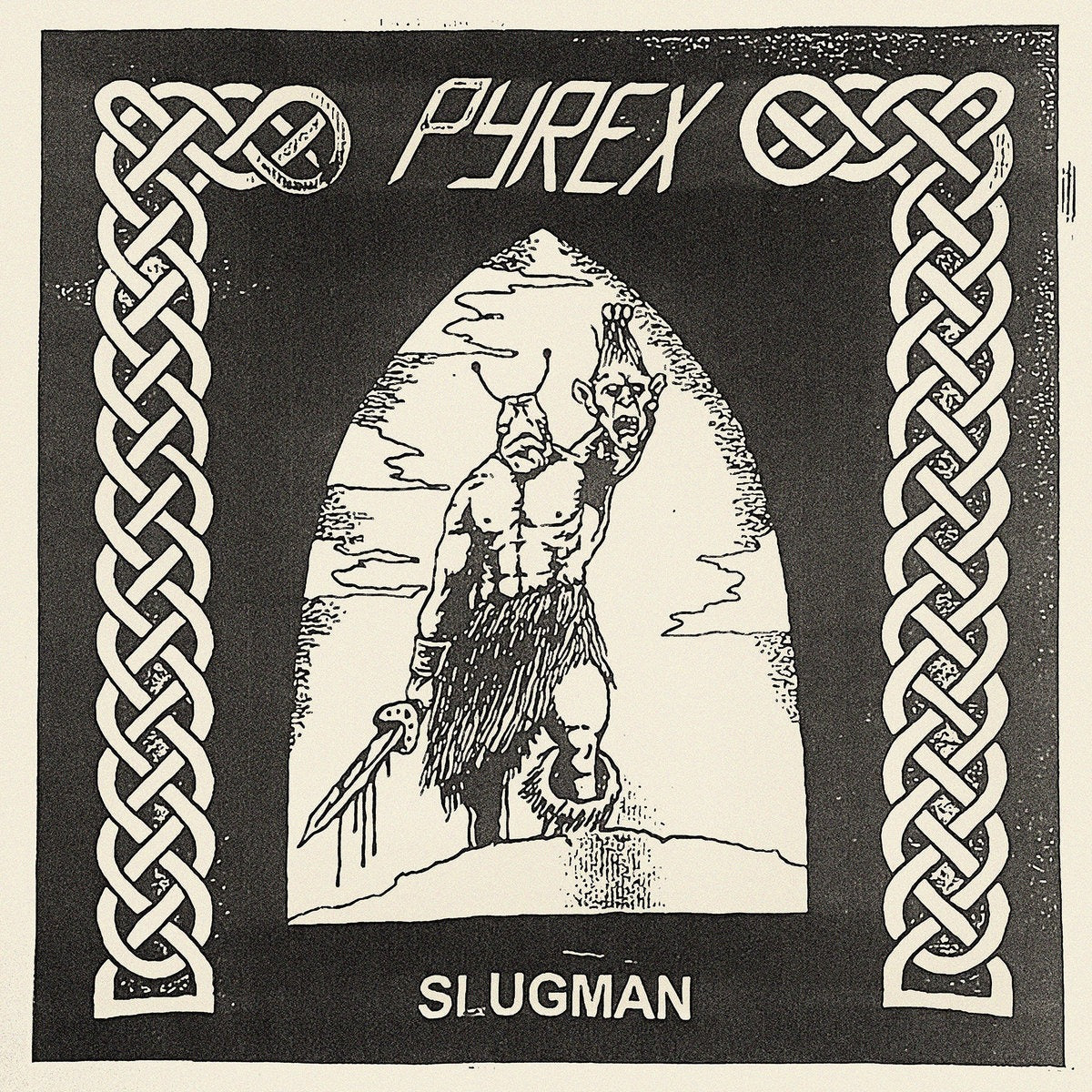 Pyrex - Slugman (7")