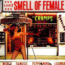 The Cramps - Smell Of Female (12")