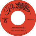 Thee Sacred Souls - We Don't Have To Be Alone (7")