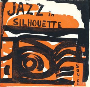 Sun Ra - Jazz In Silhouette