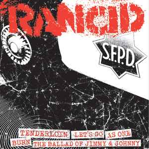 Rancid - Tenderloin/Let's Go/As One/Burn/The Ballad Of Jimmy & Johnny (7")