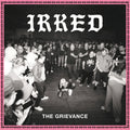 Irked - The Grievance (LP, coke bottle green vinyl)
