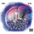 Fokis & Oh No - This Thing Called Life (LP)