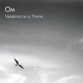 Om - Variations On A Theme (LP)