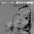 Waves Of Fury - Death Of A Vampire (7")