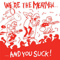 Meatmen - We're The Meatmen And You Suck (LP)