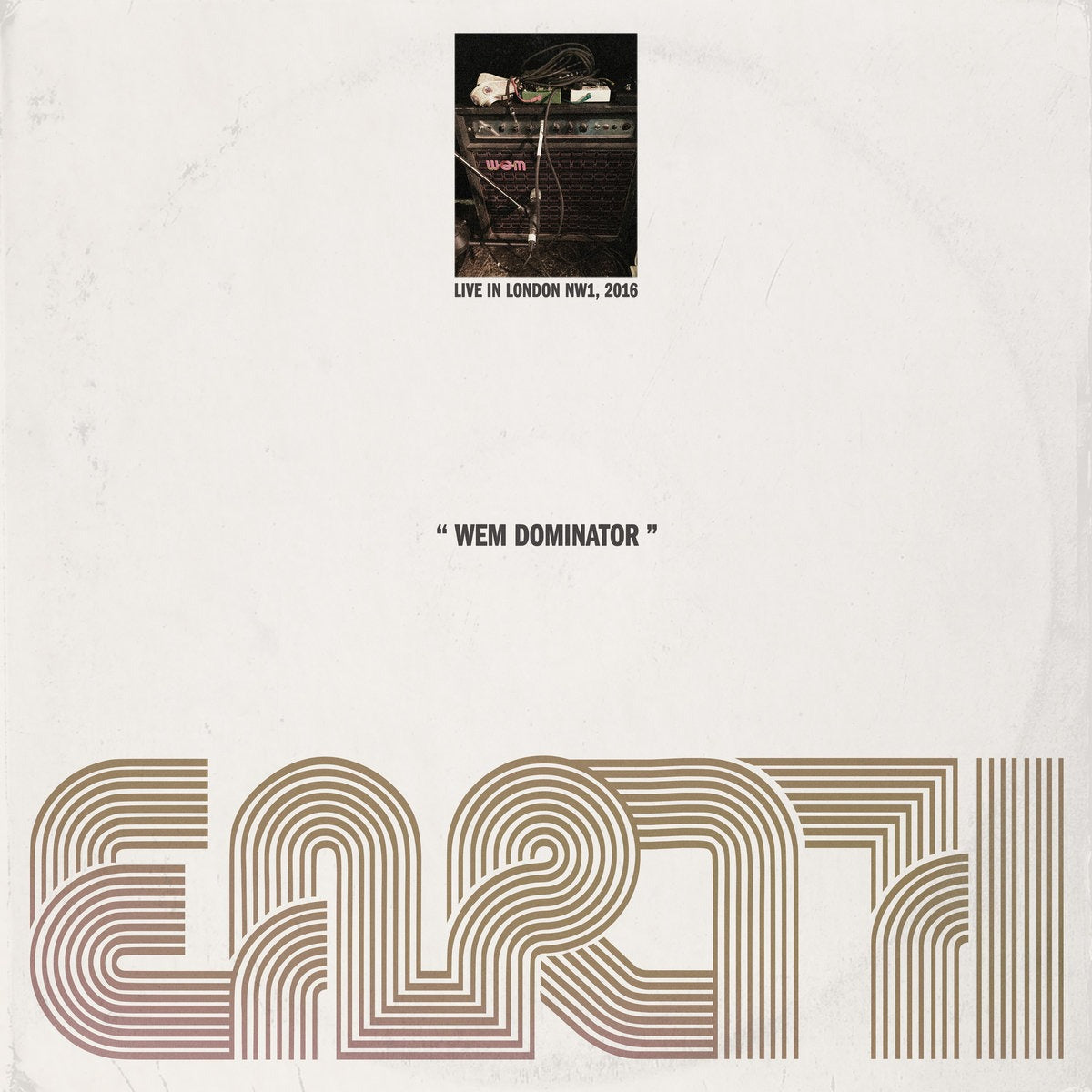 Earth - WEM Dominator (Live in London NW1, 2016) (LP, dark star vinyl)