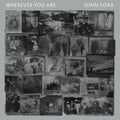 John Foxx - Wherever You Are (LP)