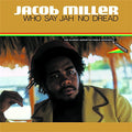 Jacob Miller - Who Say Jah No Dread: The Classic Augustus Pablo Sessions 1974-75 (LP)
